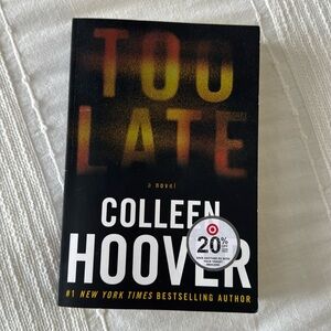 Paperback Book - Too Late by Colleen Hoover